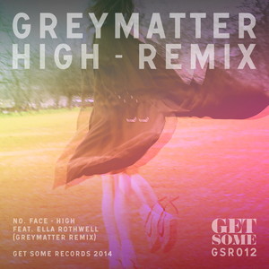 High (Greymatter Remix) [feat. Ella Rothwell]