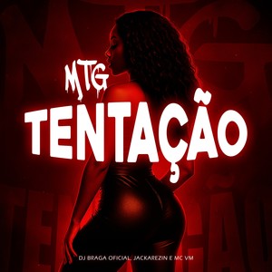 MTG TENTAÇÃO