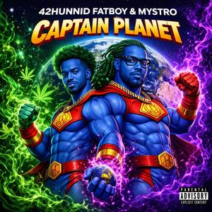 Captain Planet (feat. Mystro) (Explicit)