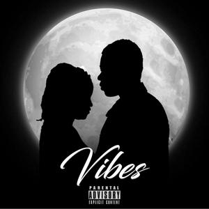 Vibes (Explicit)