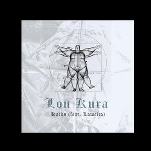 Lou Kura (feat. Lowelto)