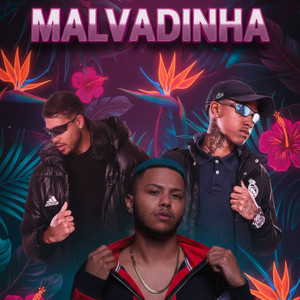 MALVADINHA (Explicit)
