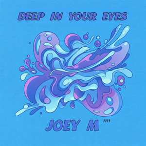 Deep in Your Eyes