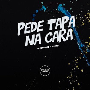 Pede Tapa na Cara (Explicit)