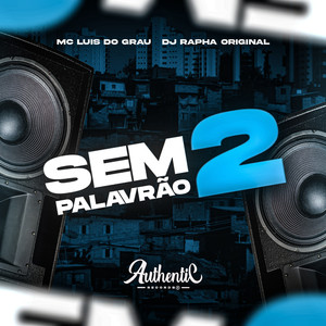 Sem Palavrão 2 (Explicit)