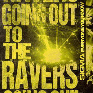 Going Out To The Ravers (Explicit)