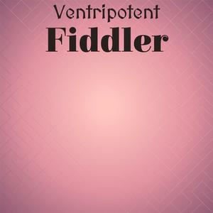 Ventripotent Fiddler