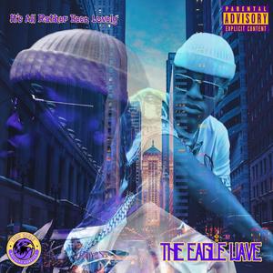 The Eagle Wave (Explicit)