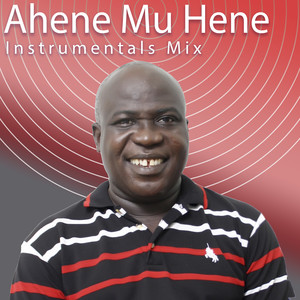 Ahene Mu Hene Instrumentals Mix