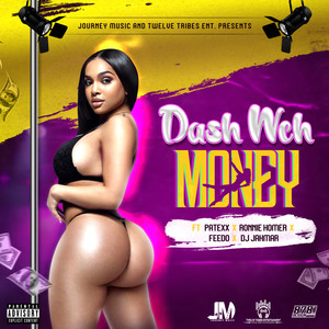 Dash Weh Money (Explicit)