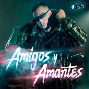 Amigos y Amantes