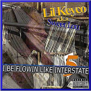 I Be Flowin Like Interstate 5 (Explicit)