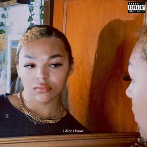 i didn't know (Explicit)