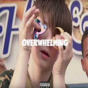 Overwhelming (Explicit)