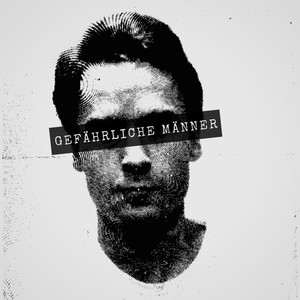 Gefährliche Männer (Explicit)