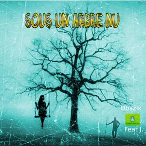 Sous un arbre nu (feat. J.)