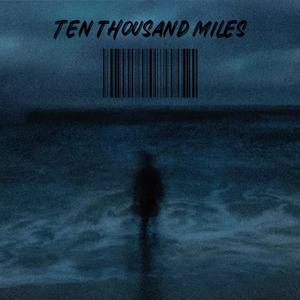 Ten thousand miles (feat. Ayejamp & Rigyel)