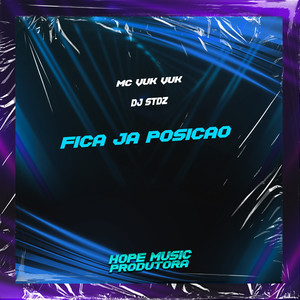 Fica Ja Posição (Explicit)