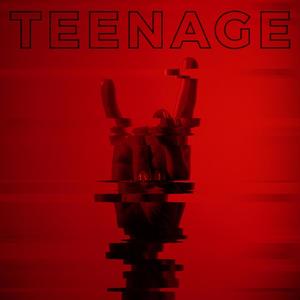 TEENAGE (feat. Alyasa-GK & The Zeropoint Projects) [Explicit]