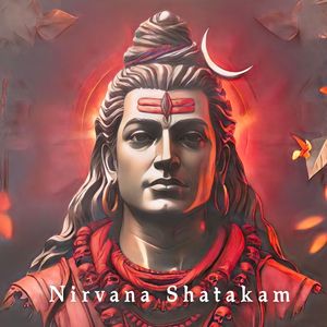 Nirvana Shatakam