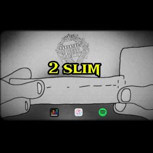 2 slim (Explicit)