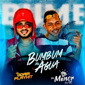 Bumbum na Água (Explicit)