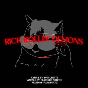 Rick Rollin' Demons (feat. Sarah Parker)