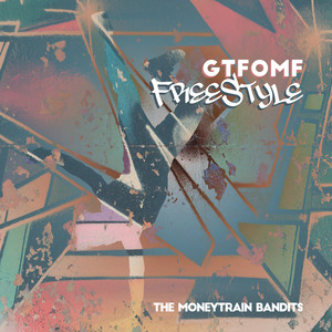 GTFOMF FreeStyle (Explicit)