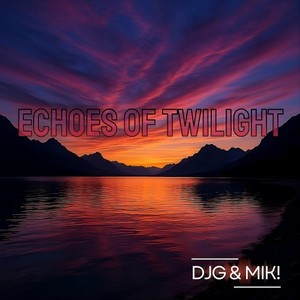 Echoes of Twilight (Extended Version)