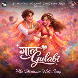 Gaal Gulabi - Holi Song