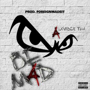 Be Mad (Explicit)