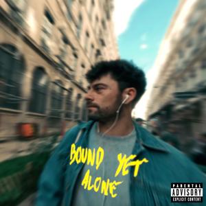 Bound Yet Alone (Explicit)