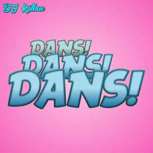 Dans Dans Dans! (Explicit)
