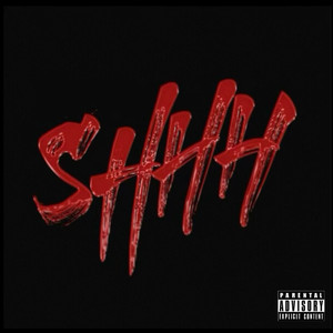 Shhh (Explicit)