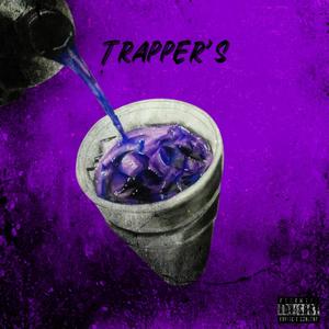Trappers (feat. Rocaine) (Explicit)