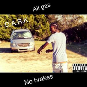 All Gas No Brakes (Explicit)