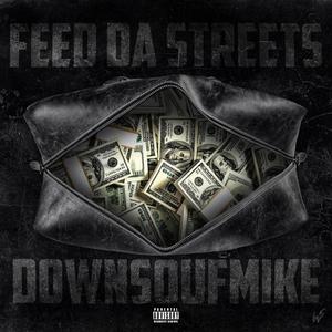 Feed Da Streets (Explicit)