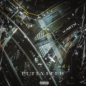 Outta Here (Explicit)