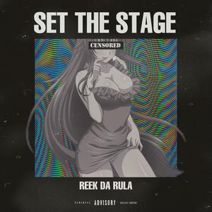 Set The Stage (Explicit)