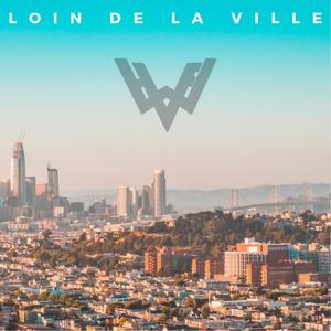 Loin De La Ville (Explicit)