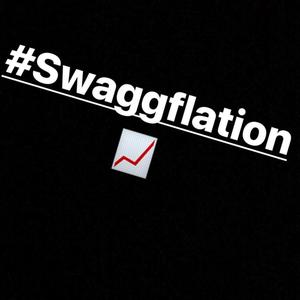 Swaggflation (Explicit)