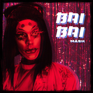 Bai Bai (Explicit)