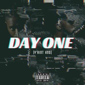 Day One (Y'Aint Kno) (feat. zone6vibes & BRUUS) (Explicit)