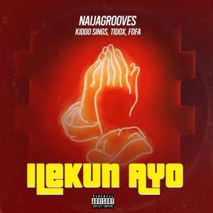 Ilekun Ayo (feat. Kiddo sings, Tidox & Fofa) (Explicit)