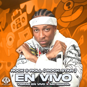 ROCK & ROLL (ROCKSTAR) (En Vivo)
