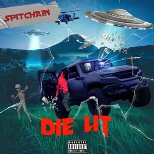 Die Lit (Explicit)