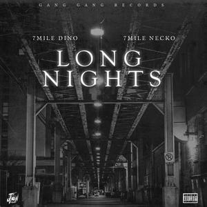 Long Nights (feat. 7mile Necko) [Explicit]