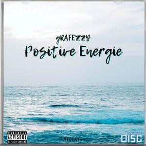 Positive Energie (feat. Grafezzy) [Explicit]