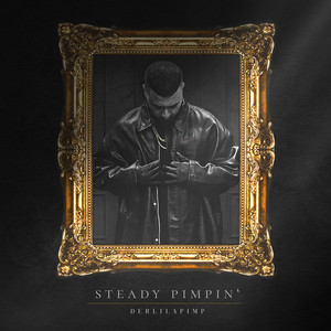 Steady Pimpin (Explicit)