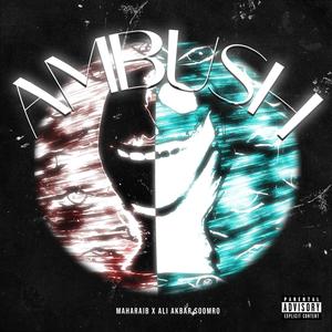 Ambush (feat. Ali Akbar Soomro) [Explicit]